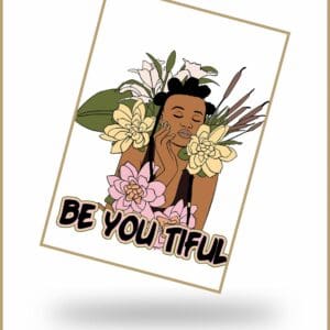 BE YOU TIFUL Card,wakuda, african print fans, black-owned brands, black pound day