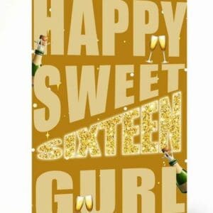 Happy Sweet 16th Gurl Card