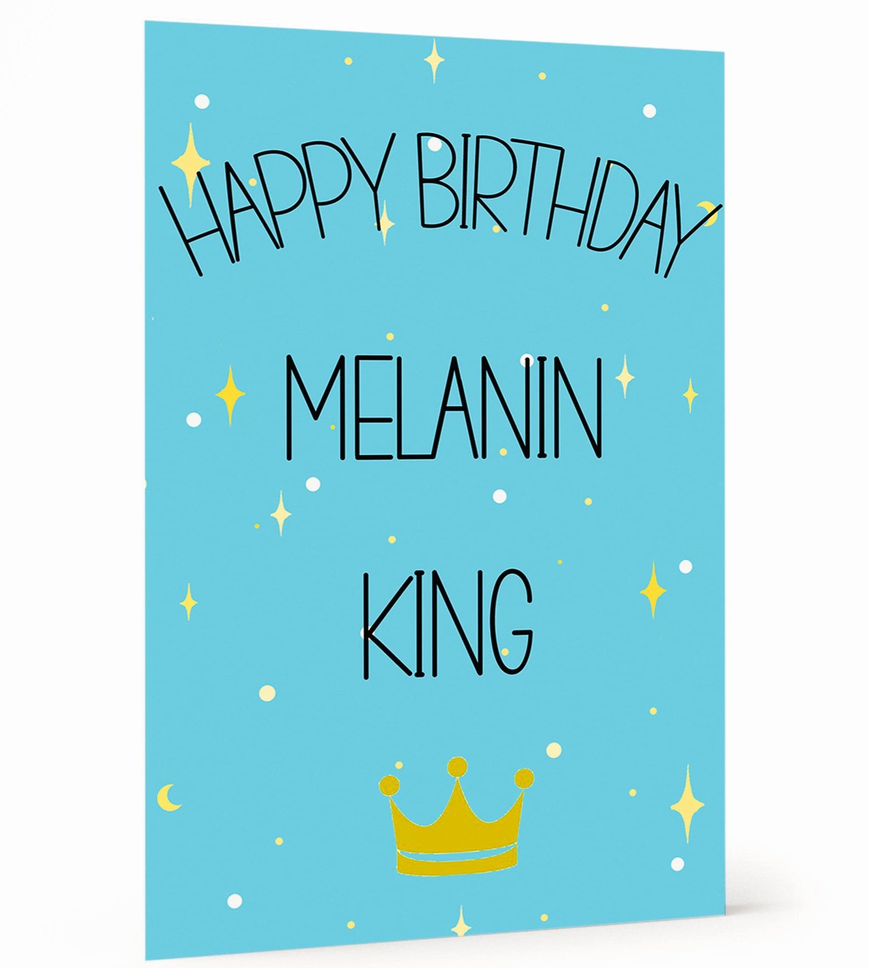 Happy Birthday Melanin King