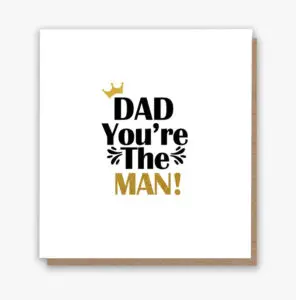 Dad You’re The Man Card