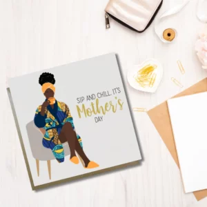Sip and Chill Mum | Mother's Day Card