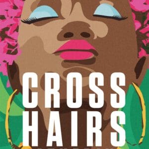 Crosshairs By Catherine Hernandez
