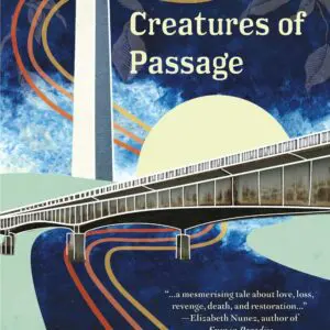 Creatures of Passage By Morowa Yejidé