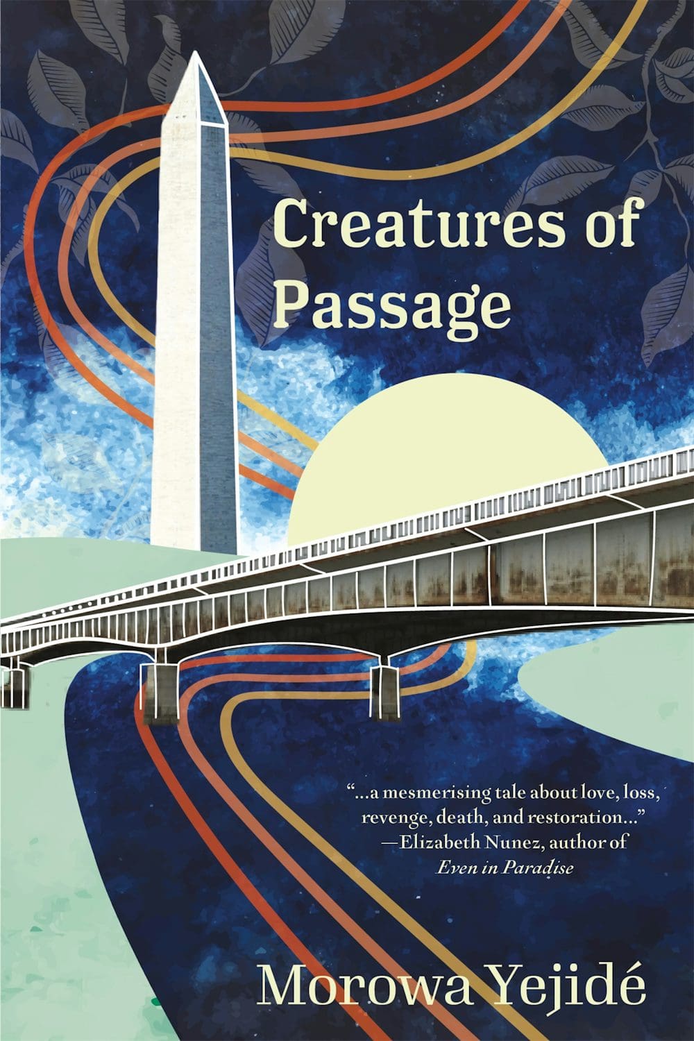Creatures of Passage By Morowa Yejidé Creatures of Passage By Morowa Yejidé