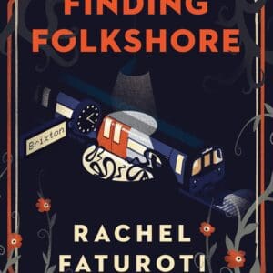 Finding Folkshore By Rachel Faturoti