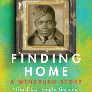 Finding Home A Windrush Story