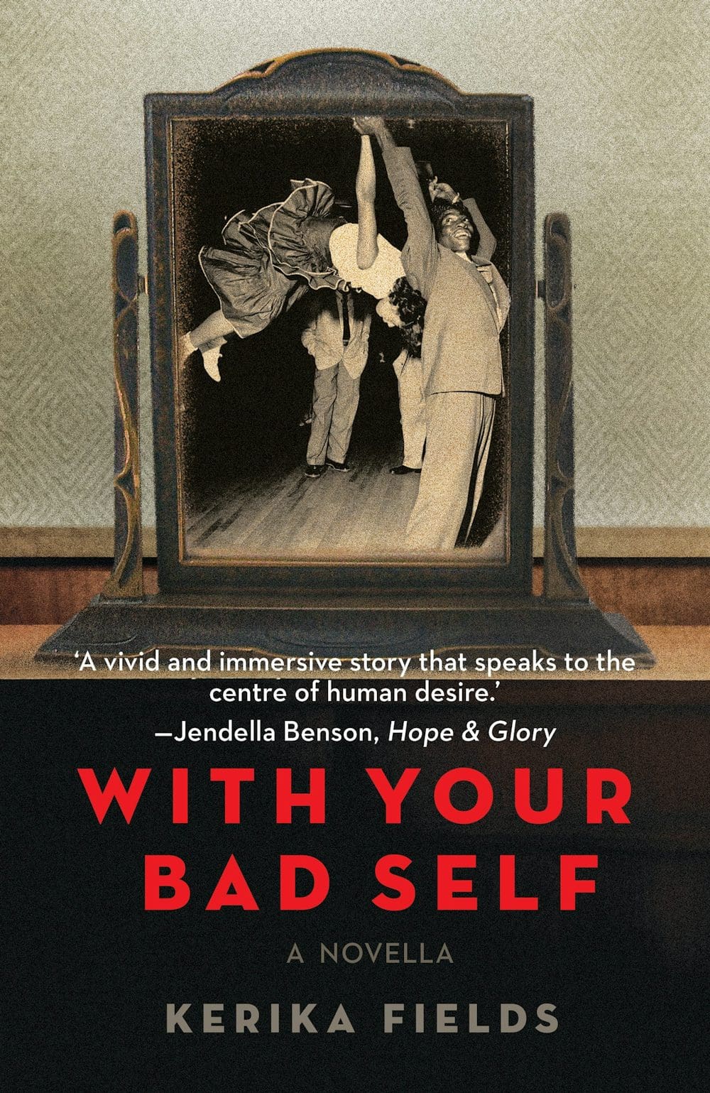 With Your Bad Self By Kerika Fields With Your Bad Self By Kerika Fields