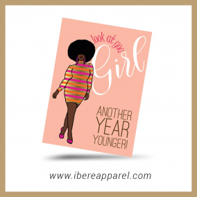 Look At You Girl – Another Year Younger Card