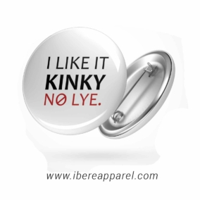 I Like It Kinky Button Badges